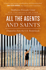 All the Agents and Saints, Paperback Edition - Stephanie Elizondo Griest