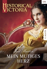 Mein mutiges Herz - Kat Martin