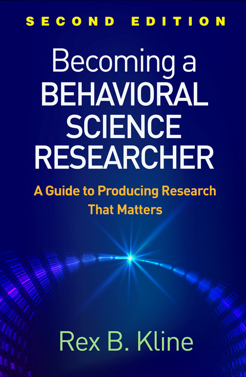 Becoming a Behavioral Science Researcher - Rex B. Kline