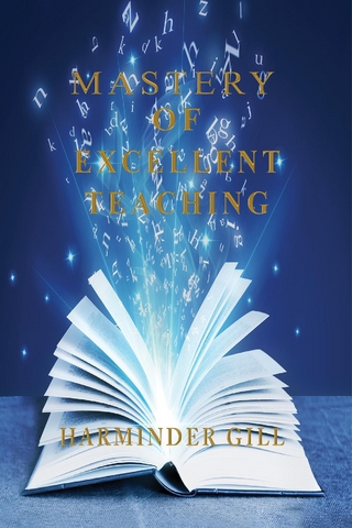 Mastery Of Excellent Teaching