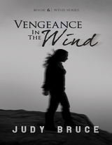Vengeance In the Wind -  Judy Bruce