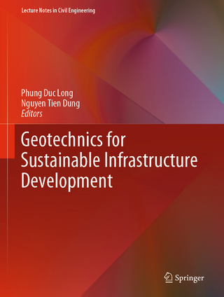 Geotechnics for Sustainable Infrastructure Development