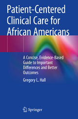 Patient-Centered Clinical Care for African Americans -  Gregory L. Hall