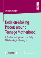 Decision-Making Process around Teenage Motherhood - Miriam M&uuml;ller
