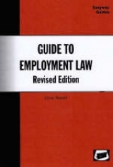 A Guide To Employment Law - Rowell, Olilver