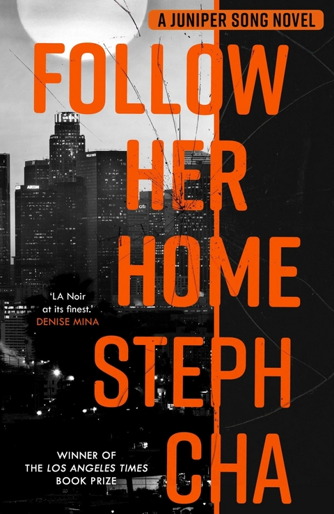 Follow Her Home -  Steph Cha