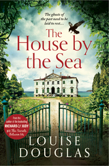 The House by the Sea - Louise Douglas
