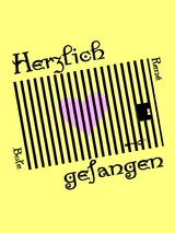 Herzlich gefangen - Ren&eacute; Bote