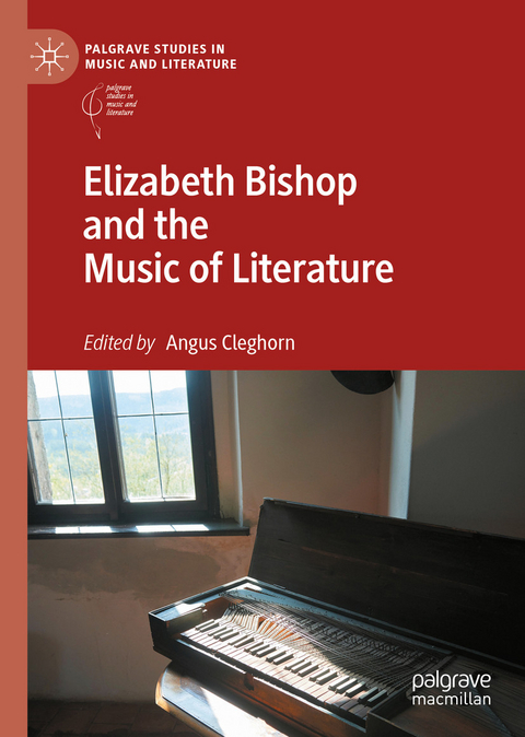 Elizabeth Bishop and the Music of Literature - 