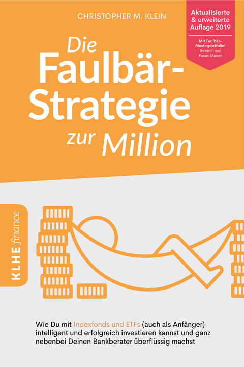 Die Faulb&auml;r-Strategie zur Million -  Christopher Klein