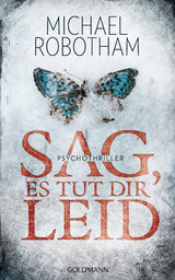 Sag, es tut dir leid - Michael Robotham