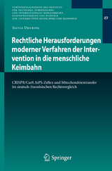 Rechtliche Herausforderungen moderner Verfahren der Intervention in die menschliche Keimbahn -  Silvia Deuring