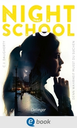 Night School 3. Denn Wahrheit musst du suchen - C.J. Daugherty