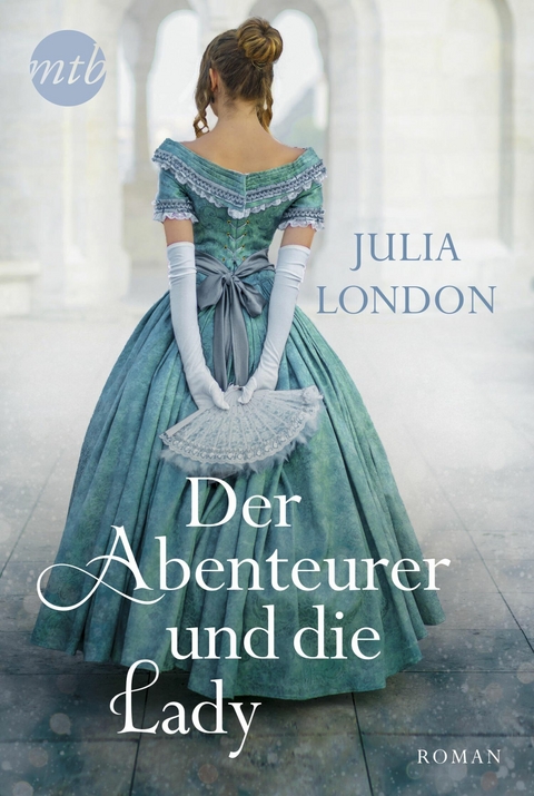 Der Abenteurer und die Lady - Julia London