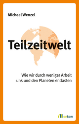 Teilzeitwelt - Michael Wenzel