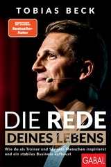 Die Rede deines Lebens - Tobias Beck