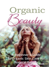 Organic Beauty - James Smith