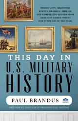 This Day in U.S. Military History -  Paul Brandus
