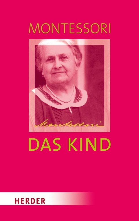 Das Kind -  Maria Montessori
