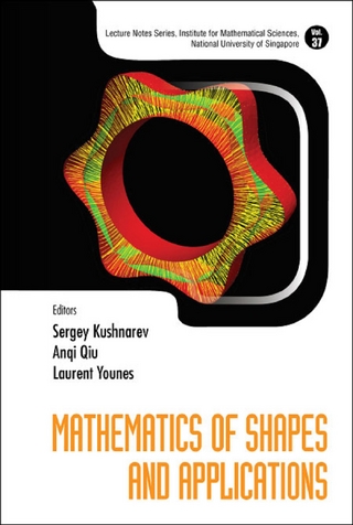 MATHEMATICS OF SHAPES AND APPLICATIONS