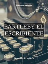 Bartleby el escribiente - Herman Melville