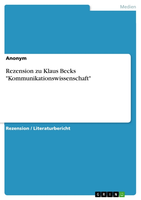 Rezension zu Klaus Becks "Kommunikationswissenschaft"