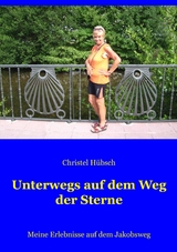 Unterwegs auf dem Weg der Sterne - Christel H&uuml;bsch