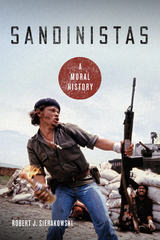 Sandinistas - Robert J. Sierakowski