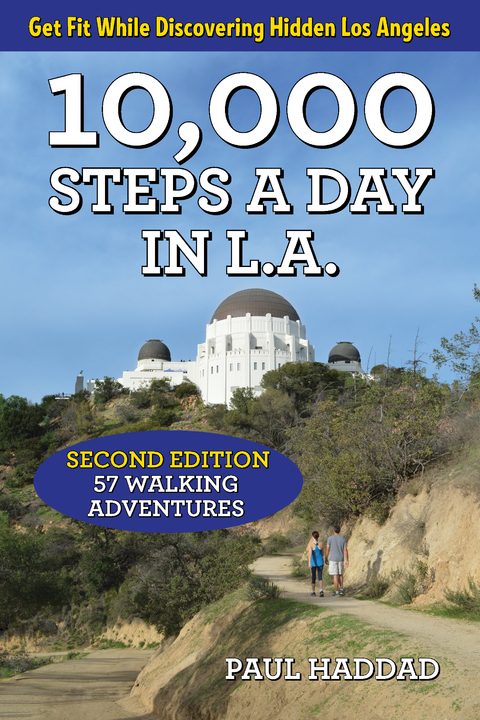 10,000 Steps a Day in L.A. - Paul Haddad
