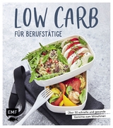 Low Carb f&uuml;r Berufst&auml;tige -  verschiedene