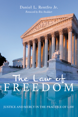 The Law of Freedom - Daniel L. Rentfro
