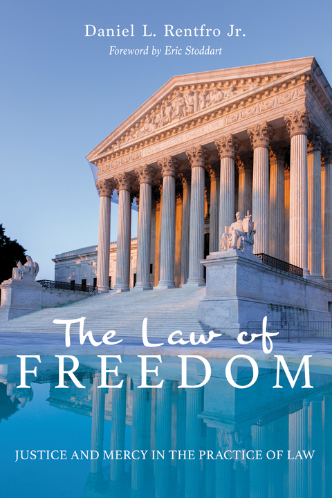 The Law of Freedom - Daniel L. Rentfro