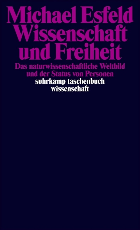 Wissenschaft und Freiheit - Michael Esfeld