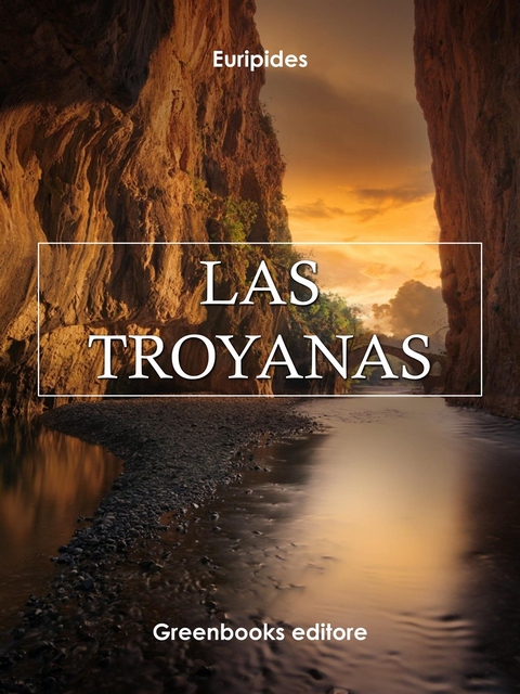 Las Troyanas -  Euripides