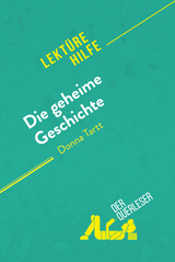 Die geheime Geschichte von Donna Tartt (Lekt&uuml;rehilfe) -  der Querleser