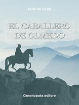 El caballero de Olmedo - Lope de Vega