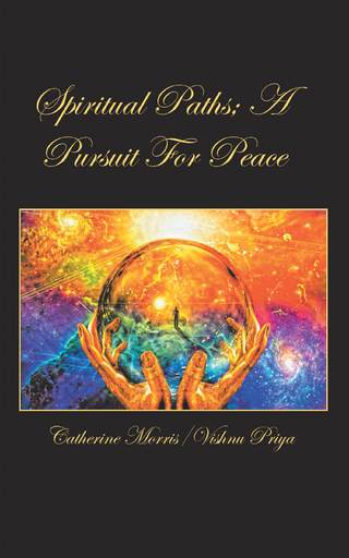 Spiritual Paths; a Pursuit for Peace