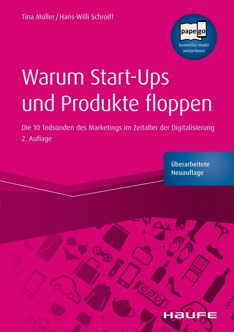 Warum Start-ups und Produkte floppen - Tina M&uuml;ller, Hans-Willi Schroiff