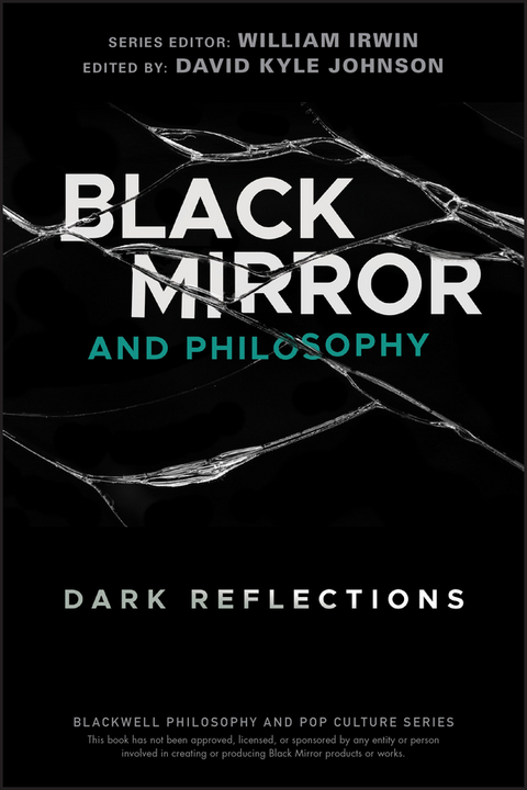 Black Mirror and Philosophy - 