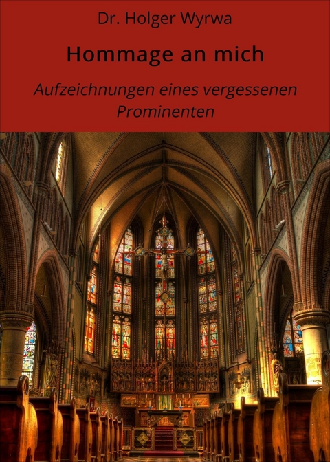 Hommage an mich - Dr. Holger Wyrwa