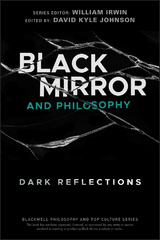 Black Mirror and Philosophy - 