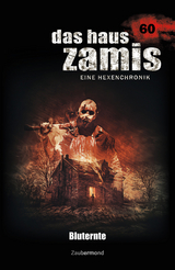 Das Haus Zamis 60 - Bluternte - Simon Borner, Logan Dee