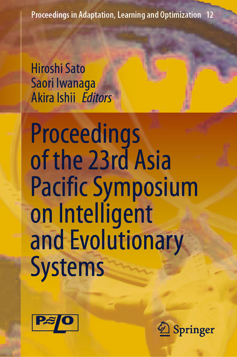 Proceedings of the 23rd Asia Pacific Symposium on Intelligent and Evolutionary Systems - 
