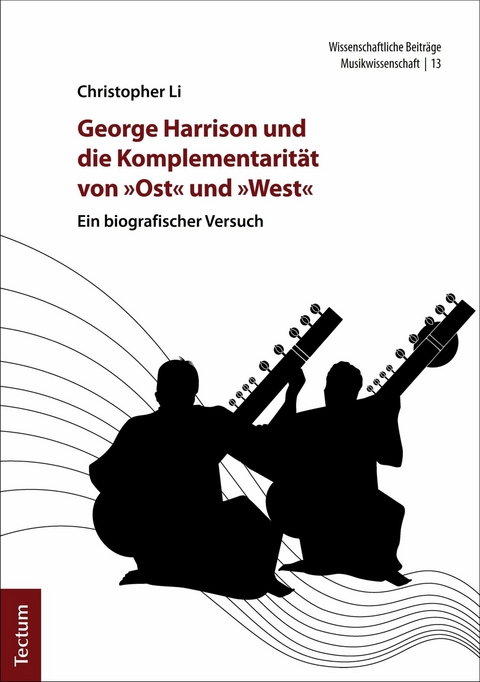 George Harrison und die Komplementarit&auml;t von "Ost" und "West" - Christopher Li
