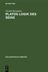 Platos Logik des Seins - Nicolai Hartmann