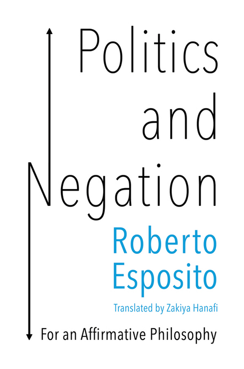 Politics and Negation - Roberto Esposito