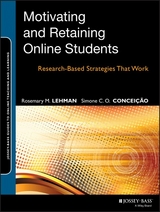 Motivating and Retaining Online Students - Rosemary M. Lehman, Simone C. O. Conceicao