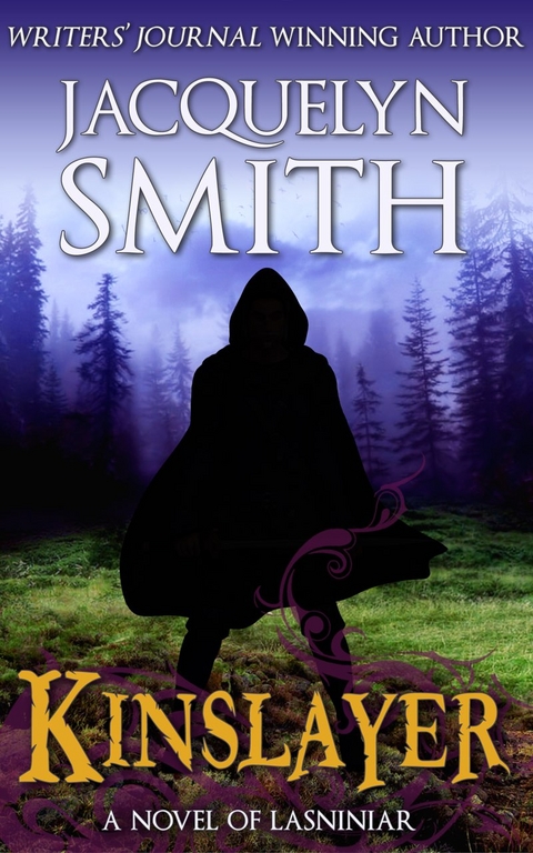 Kinslayer: A Novel of Lasniniar - Jacquelyn Smith