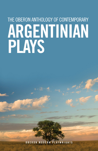 Oberon Anthology of Contemporary Argentinian Plays