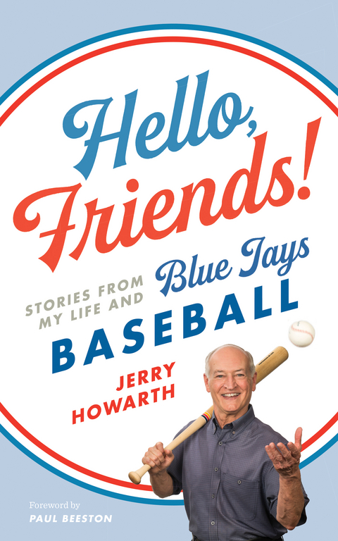 Hello, Friends! -  Jerry Howarth